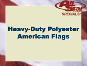 Polyester American Flags Specials